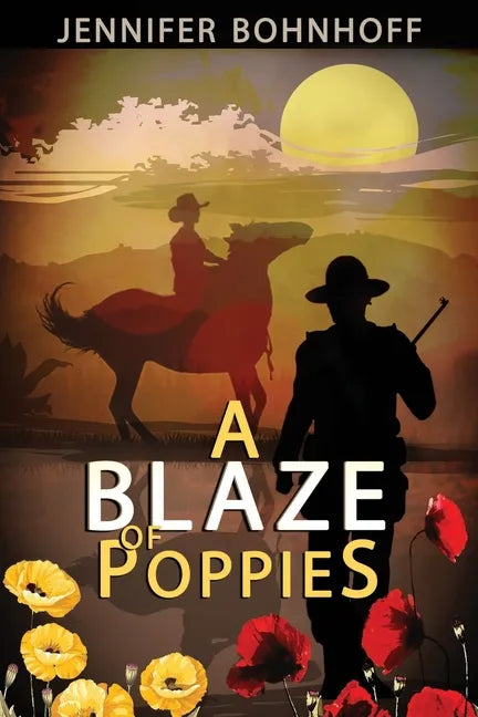 A Blaze of Poppies: A novel about New Mexico and World War I - Paperback