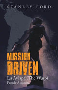 Mission Driven: La Avispa - Paperback