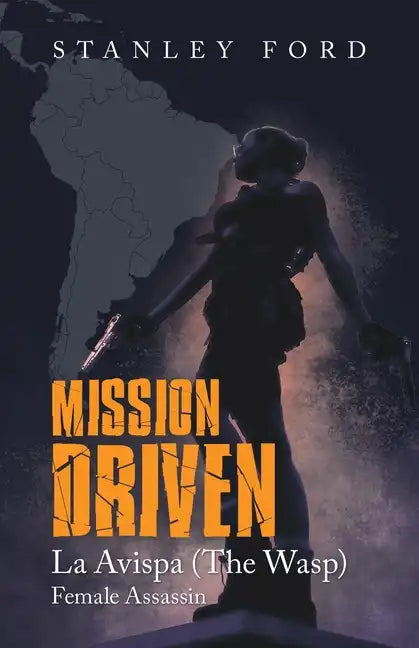 Mission Driven: La Avispa - Paperback