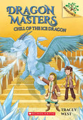 Chill of the Ice Dragon: A Branches Book (Dragon Masters #9): Volume 9 - Paperback