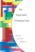The Supervision of Pastoral Care - Paperback