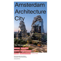Amsterdam Architecture City: The 100 Best Buildings - Paperback