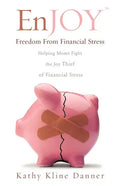 EnJOY Freedom From Financial Stress - Paperback