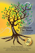 Resilience In The Storm: Coming Back Stronger From The Storms In Your Life - Paperback