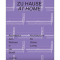 Zu Hause / At Home: Architektur Zum Wohnen in Der Stadt / Architecture for Urban Living - Paperback