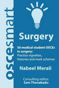 OSCEsmart - 50 medical student OSCEs in Surgery: Vignettes, histories and mark schemes for your finals. - Paperback