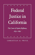 Federal Justice in California - Hardcover