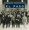 Historic Photos of El Paso - Hardcover