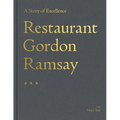 Restaurant Gordon Ramsay: A Story of Excellence - Hardcover