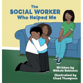 The Social Worker Who Helped Me - Hardcover