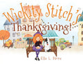 Wickity Stitch's Thanksgiving! - Paperback