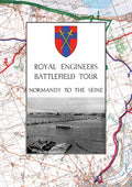 Royal Engineers Battlefield Tour - Normandy to the Seine - Paperback