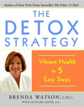 Detox Strategy: Vibrant Health in 5 Easy Steps - Paperback