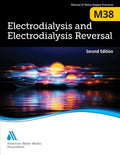 M38 Electrodialysis and Electrodialysis Reversal, Second Edition - Paperback