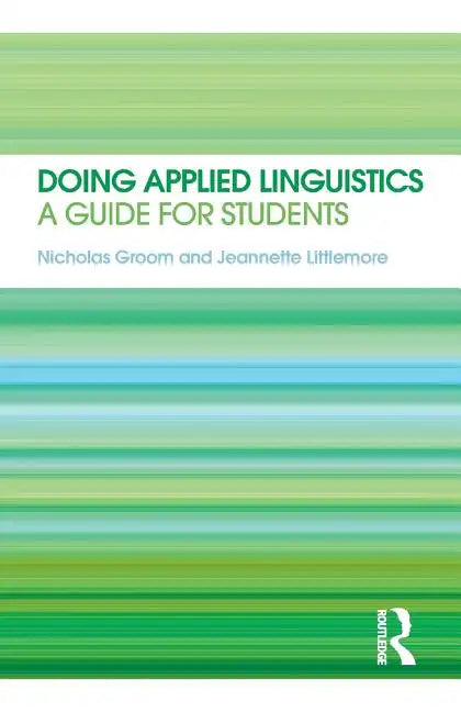 Doing Applied Linguistics: A guide for students - Paperback