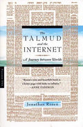 The Talmud and the Internet: A Journey Between Worlds - Paperback