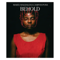 Mar? Magdalena Campos-Pons: Behold - Hardcover