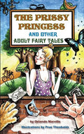 The Prissy Princess and Other Adult Fairy Tales - Paperback