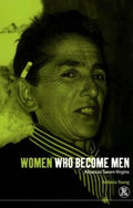Women Who Become Men: Albanian Sworn Virgins - Paperback