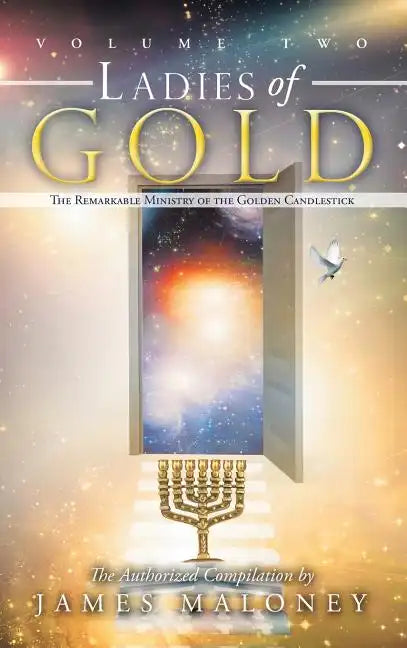 Ladies of Gold, Volume 2: The Remarkable Ministry of the Golden Candlestick - Hardcover