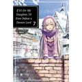 If It's for My Daughter, I'd Even Defeat a Demon Lord: Volume 7 (Light Novel): Volume 7 - Paperback