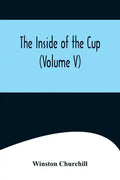 The Inside of the Cup (Volume V) - Paperback