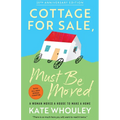 Cottage for Sale: Must Be Moved: A Woman Moves a House to Make a Home - Paperback