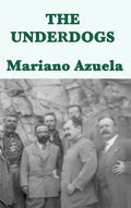 The Underdogs - Hardcover