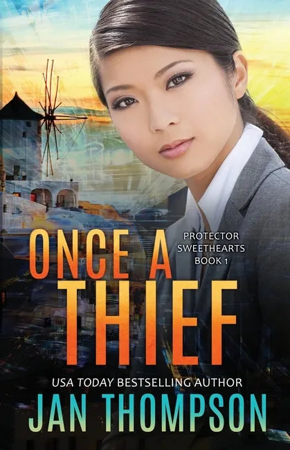 Once a Thief: An International Christian Romantic Suspense - Paperback