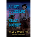 A Last Serenade for Billy Bonney - Library Binding