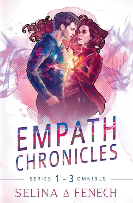 Empath Chronicles - Series Omnibus: Complete Young Adult Paranormal Superhero Romance Series - Hardcover