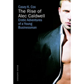 The Rise of Alec Caldwell - Paperback
