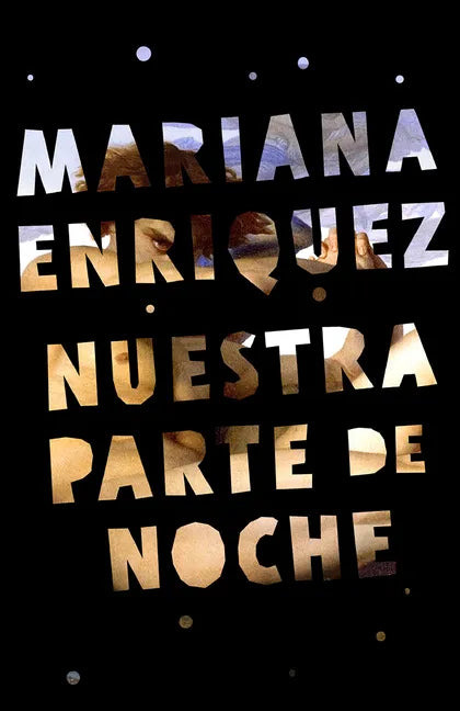 Nuestra Parte de Noche / Our Share of Night: A Novel - Paperback