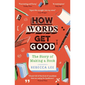 How Words Get Good - Paperback