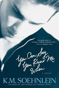 You Can Say You Knew Me When - Paperback