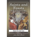 Saints and Feasts of the Liturgical Year: Volume Two: April-June - Paperback
