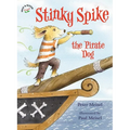 Stinky Spike the Pirate Dog - Paperback