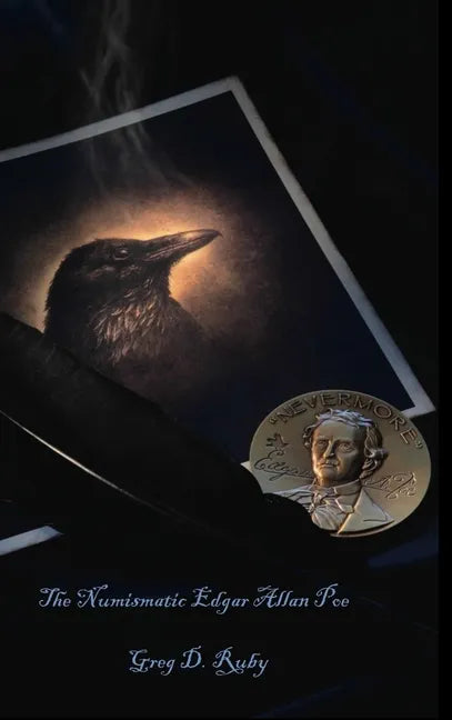 The Numismatic Edgar Allan Poe - Hardcover