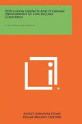 Population Growth and Economic Development in Low Income Countries: A Case Study of India's Prospects - Paperback