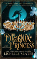 The Phoenix Princess: Snow White Reimagined - Paperback