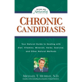 Chronic Candidiasis: Your Natural Guide to Healing with Diet, Vitamins, Minerals, Herbs, Exercise, and Other Natural Methods - Paperback