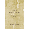 A Greek Roman Empire: Power and Belief Under Theodosius II (408-450) Volume 64 - Paperback