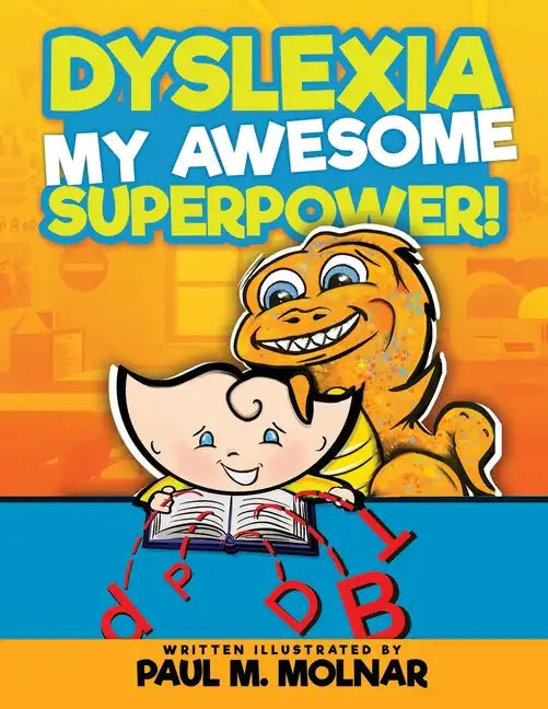 Dyslexia My Awesome Superpower! - Paperback