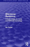 Discourse Dynamics: Critical Analysis for Social and Individual Psychology - Paperback