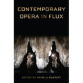 Contemporary Opera in Flux - Hardcover
