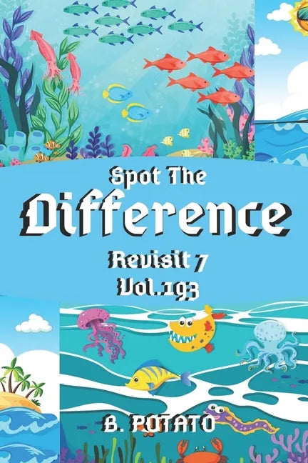Spot the Difference Revisit 7 Vol.193: Children's Activities Book for Kids Age 3-8, Kids, Boys and Girls - Paperback