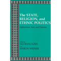 State, Religion, and Ethnic Politics: Afghanistan, Iran, and Pakistan - Paperback