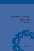 Elizabeth Inchbald's Reputation: A Publishing and Reception History - Paperback