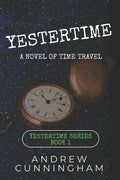 Yestertime: A Novel of Time Travel - Paperback