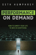 Performance on Demand: How to Gamify Your Life to Win in Everything - Paperback